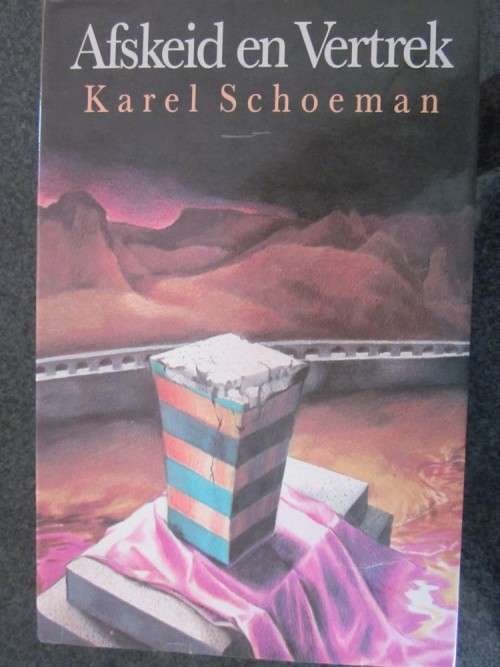 Afskeid en Vertrek -Karel Schoeman