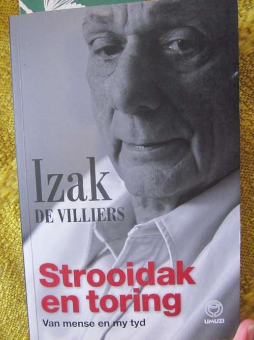 Strooidak en Toring -Van Mense en My Tyd -Izak de Villiers