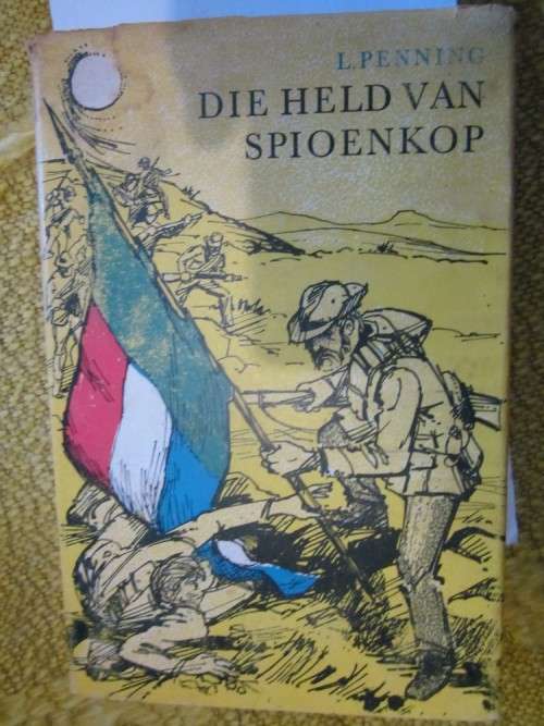 Die Held van Spioenkop -L Penning- Wessels Reeks No 2