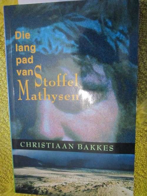 Die Land Pad van Stoffel Mathysen -Christiaan Bakkes