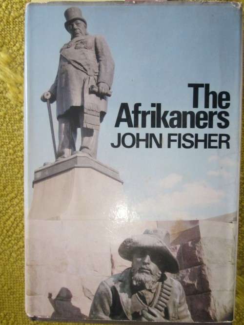 The Afrikaners -John Fisher