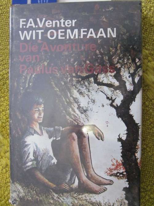 Wit Oemfaan -FA Venter -die avonture van Paulus van Gass-skoolplakker voor in boek,enkele pen