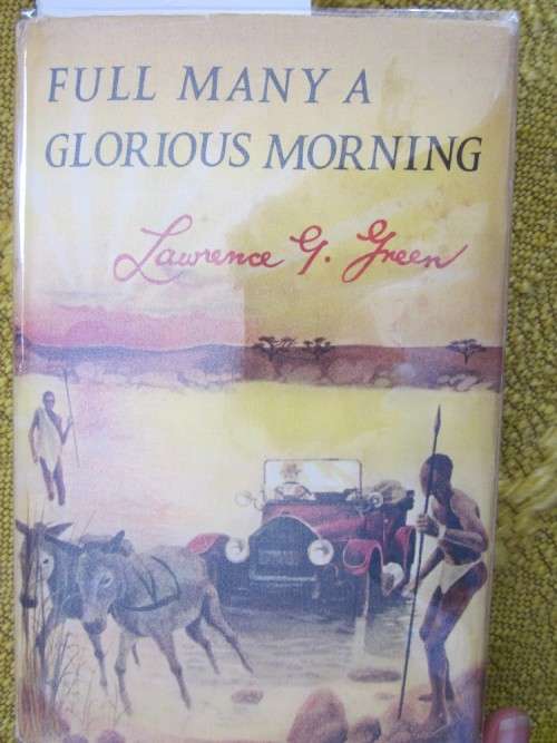 Full Many a Glorious Morning -Lawrence G Green-first  edition