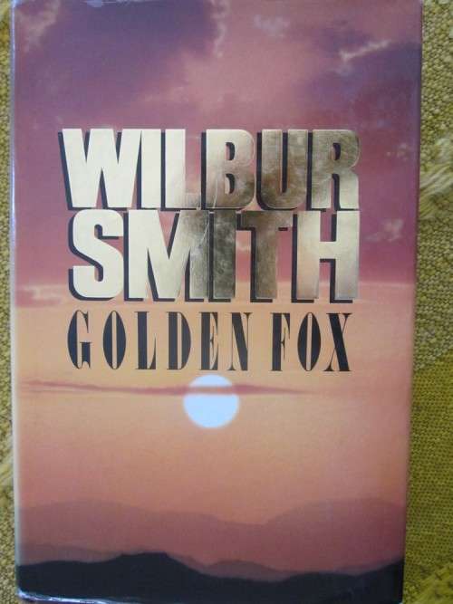 Golden Fox -Wilbur Smith -Hardcover