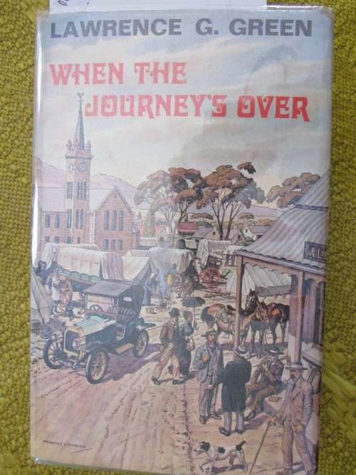 When the Journey's Over - Lawrence G Green - hardcover has a small mark