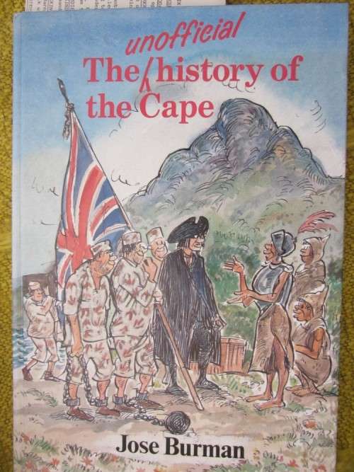 The Unofficial History of the Cape - Jose Burman
