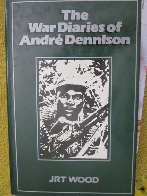 The War Diaries of Andre Dennison - JRT Wood