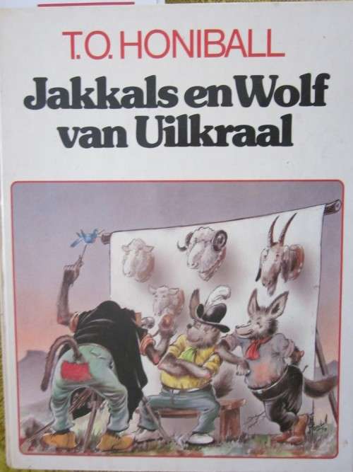 Jakkals en Wolf van Uilkraal- TO Honiball