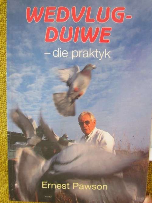 Wedvlugduiwe- Die Praktyk- Ernest Pawson