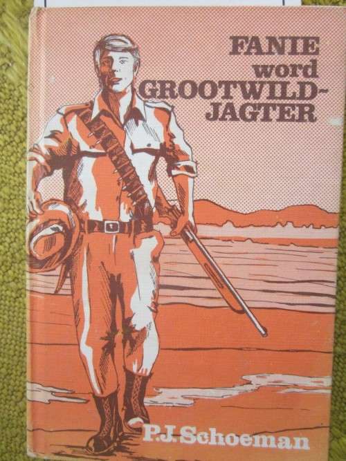 Fanie Word Grootwildjagter - PJ Schoeman