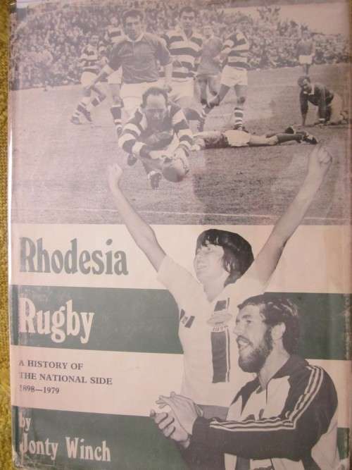 Rhodesia Rugby-Jonty Winch-a History of the National Side 1898-1979-dustjacket has wear and tear