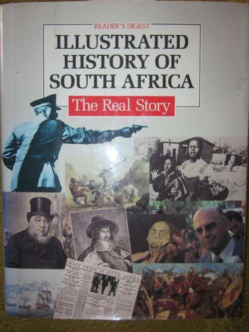 Illustrated History of South Africa- The Real Story- Reader's Digest