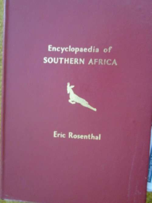 Encyclopaedia of Southern Africa- Eric Rosenthal- Volume 1 and 2