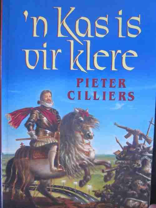 n Kas is vir Klere- Pieter Cilliers