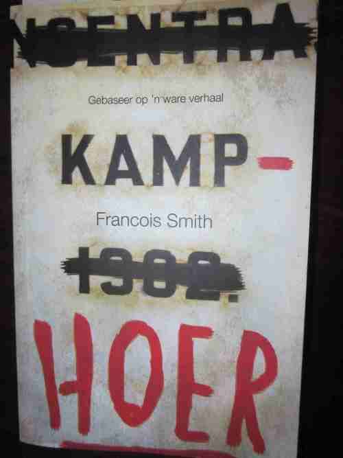 Kamphoer- Francois Smith- Gebaseer op n ware verhaal