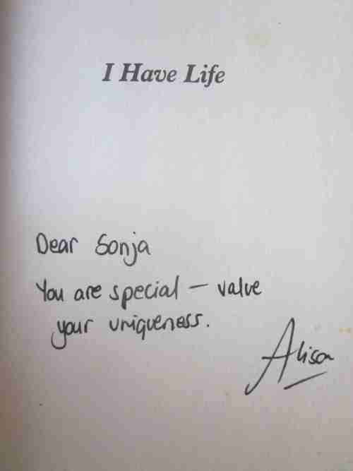 I Have Life- Alison's Journey- Signed