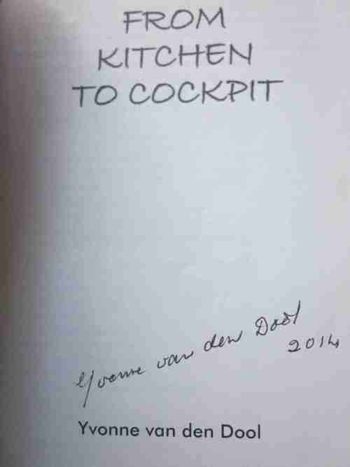 From Kitchen to Cockpit-Yvonne van den Dool-signed-A Women`s Journey Through the World of Aviation
