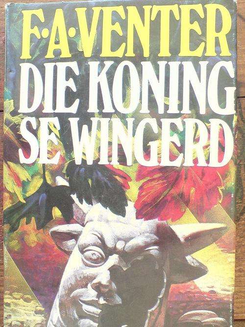 Die koning se Wingerd - FA Venter