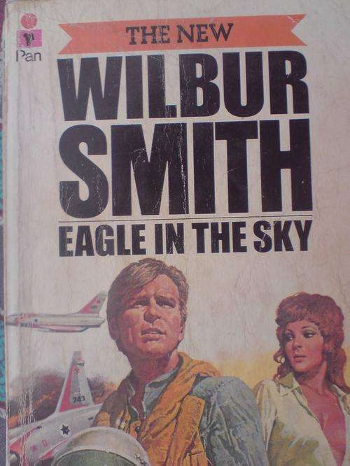 Eagle in the Sky  - Wilbur Smith