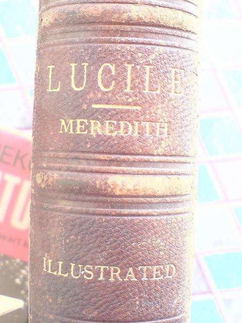 Lucile - Owen Meredith -1882