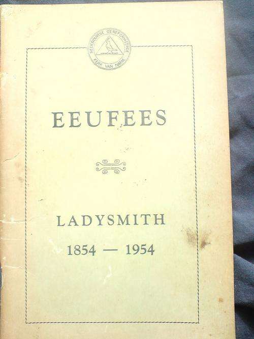 Eeufees van Ladysmith  Natal 1854 - 1954 - WM Kalmijn