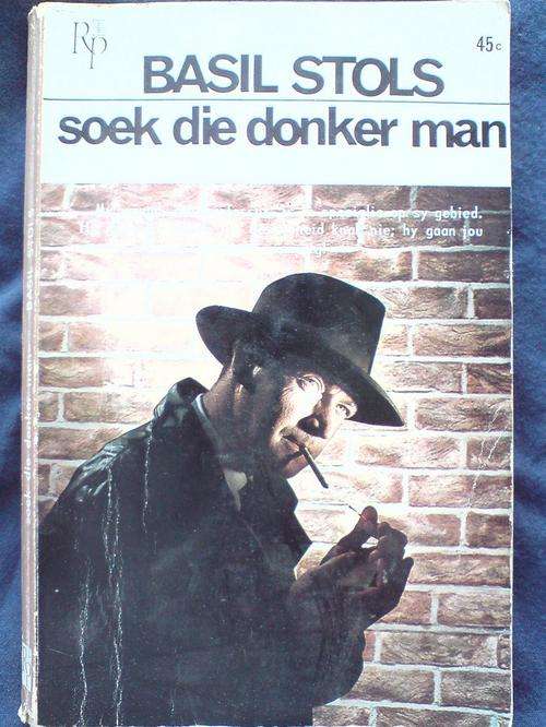 Soek die donker man - Basil Stols