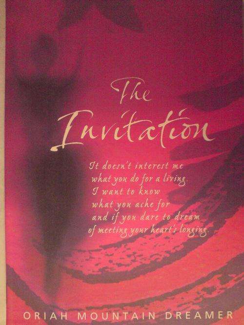 The Invitation - Oriah Mountain Dreamer