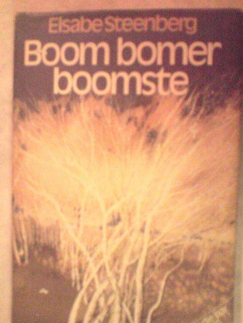 Boom Bomer Boomste - Elsabe Steenberg