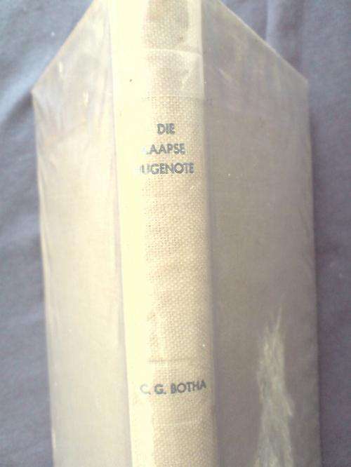 Die Kaapse Hugenote - CG Botha - ex bib boek
