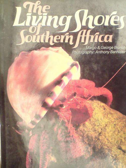 The Living Shores of Southern Africa - Margo & George Branch, photography Anthony Bannister