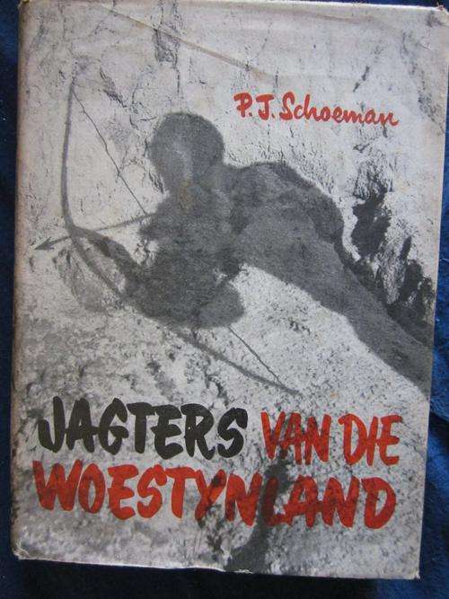 Jagters van die Woestynland - PJ Schoeman