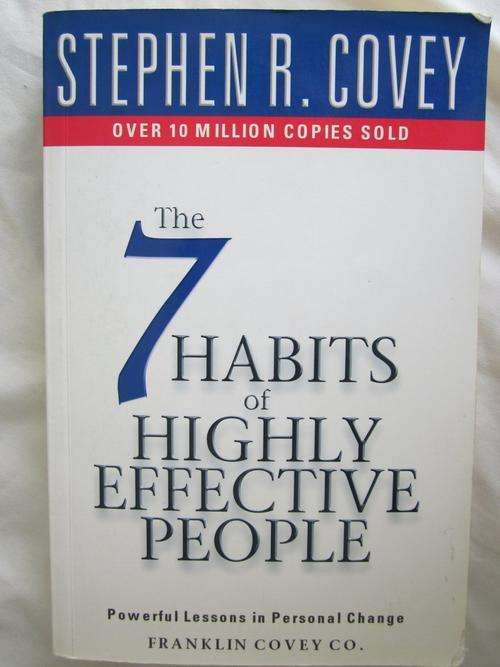 The 7 Habits of Highly Effective People - Stephen R Covey