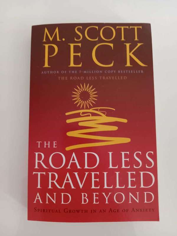 M. Scott Peck - The road less travelled and beyond