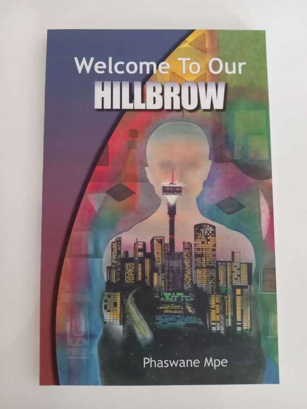Phaswane Mpe - Welcome to our Hillbrow
