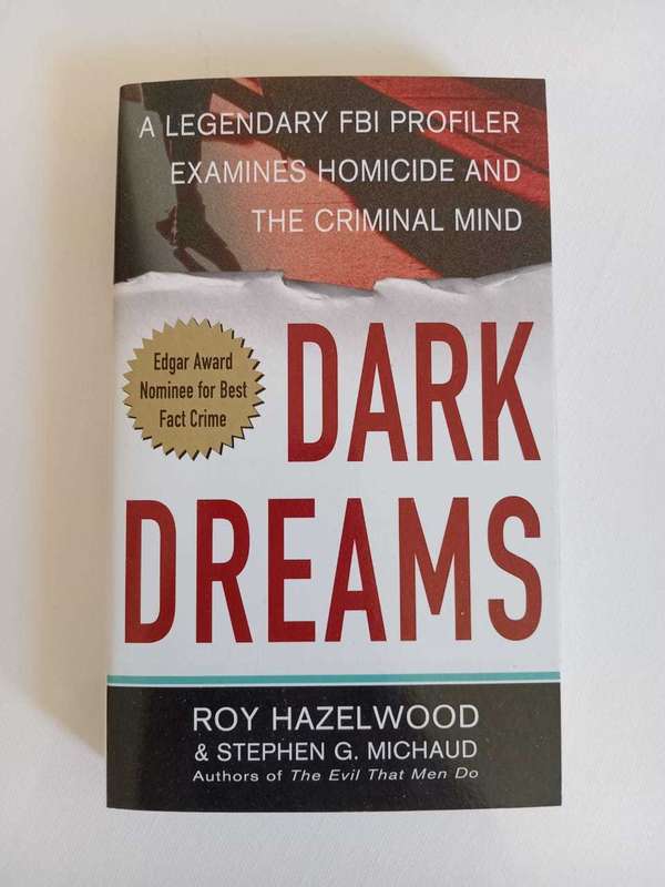 Roy Hazelwood & Stephen G Michaud - Dark Dreams