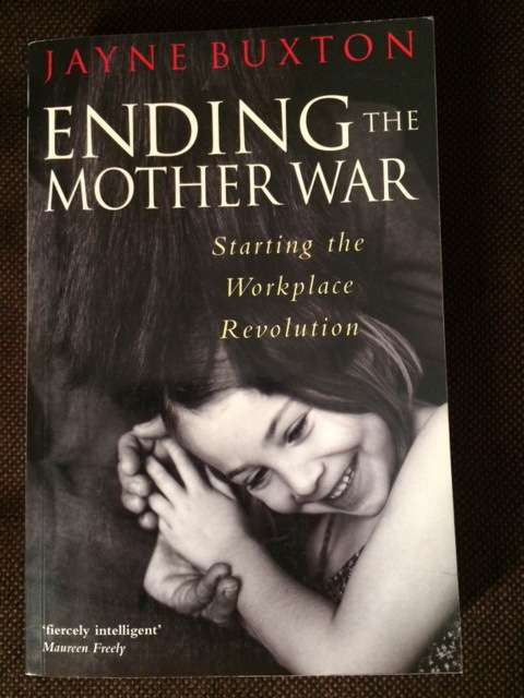 ENDING THE MOTHER WAR - JAYNE BUXTON - BOOKS