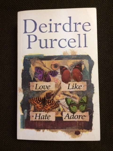 LOVE LIKE HATE ADORE - DEIRDRE PURCELL - BOOKS