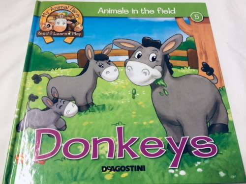 CHILDRENS BOOKS - FARM - DONKEYS - HARDCOVER BOOK - MY ANIMAL FARM - READ - LEARN - PLAY