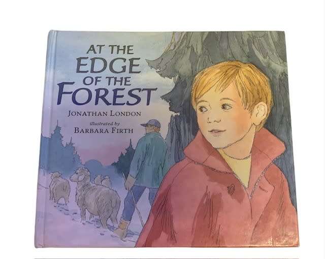 AT THE EDGE OF THE FOREST - JONATHAN LONDON - CHILDRENS BOOKS