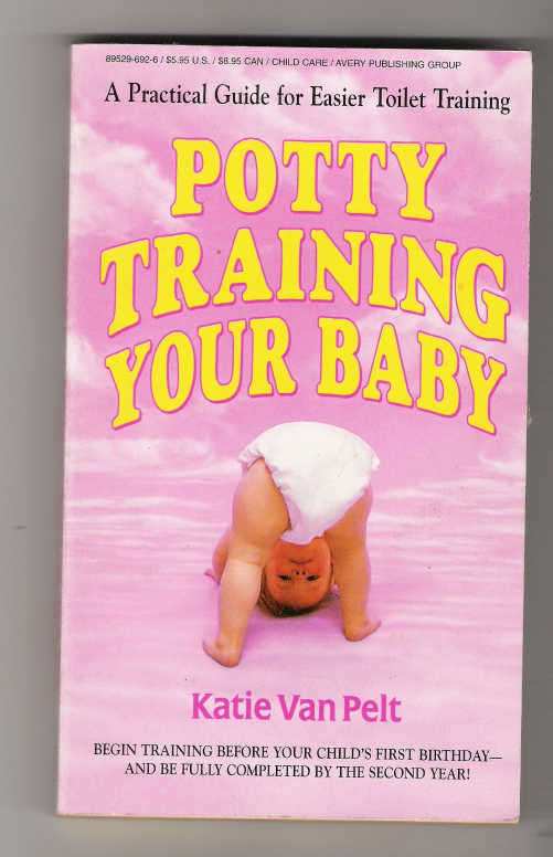Potty training yur baby - Kate van Pelt