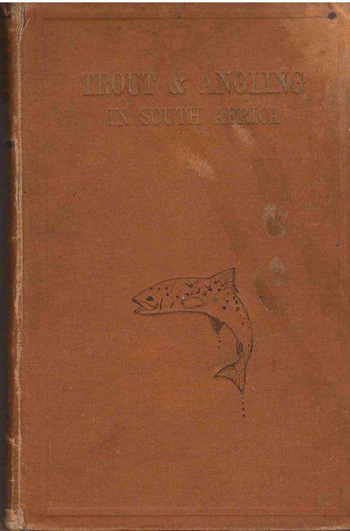 Trout & Angling in South Africa by Arthur H. Reid