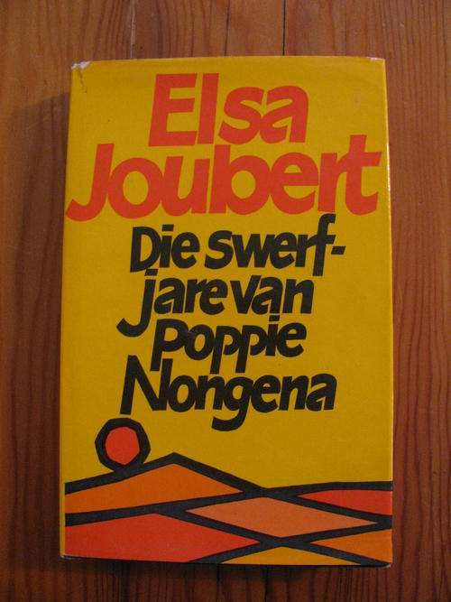 DIE SWERFJARE VAN POPPIE NONGENA - Elsa Joubert