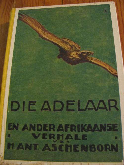 DIE ADELAAR EN ANDER AFRIKAANSE VERHALE - H.A. ASCHENBORN - VERTAAL DEUR SANGIRO