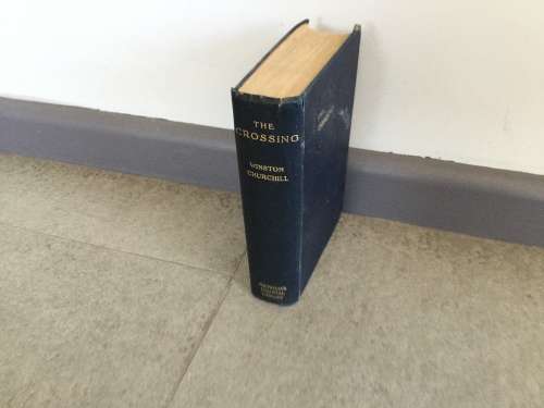 CLASSIC BOOK THE CROSSING BY WINSTON CHURCHILL