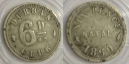 DURBAN / NATAL CLUB - 1860 TOKEN SET - EXTREMELY RARE (HARD TO GET THIS SET)