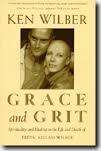 Grace and grit.  Ken Wilber