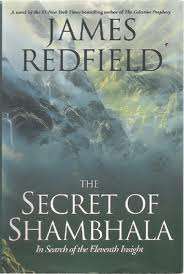 The secret of Shambhala.  James Redfield