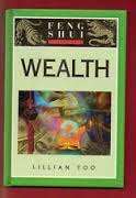 Feng Shui WEALTH.  Lillian Too