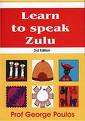 Learn to speak Zulu.  Prof George Poulos reduced price.