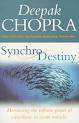 Synchro Destiny. Deepak Chopra.